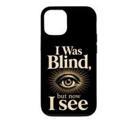 Christian I Was Blind but Now I See Faith Gift Case for iPhone 12/12 Pro