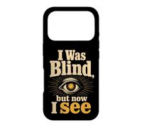 Christian I Was Blind but Now I See Faith Gift Case for iPhone 17 Pro