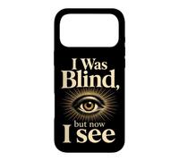 Christian I Was Blind but Now I See Faith Gift Case for iPhone 17 Pro Max