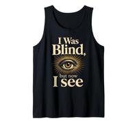 Christian I was Blind but Now I See Faith Gift Tank Top