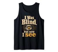 Christian I was Blind but Now I See Faith Gift Tank Top