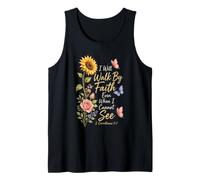 Christian I Will Walk By Faith Even When I Cannot See Tank Top