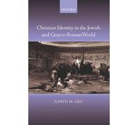 Christian Identity in the Jewish and Graeco-Roman World
