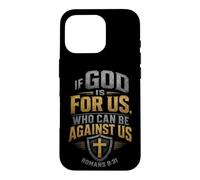 Christian If God Is For Us Romans 8:31 Faith Gift Case for iPhone 16 Pro