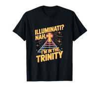 Christian Illuminati Nah Im in The Trinity Faith T-Shirt