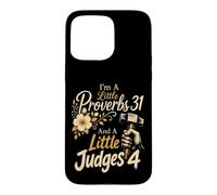 Christian I'm A Little Proverbs 31 And Judges 4 Gift Case for iPhone 15 Pro Max