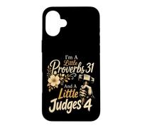 Christian I'm A Little Proverbs 31 And Judges 4 Gift Case for iPhone 16 Plus