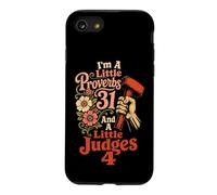 Christian I'm A Little Proverbs 31 And Judges 4 Gift Case for iPhone SE (2020) / 7/8