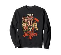 Christian I'm A Little Proverbs 31 And Judges 4 Gift Sweatshirt