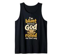 Christian I'm Blunt Because God Rolled Me that Way Gift Tank Top