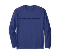 Christian inspirational my faith is greater than fear quote Long Sleeve T-Shirt