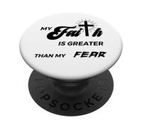 Christian inspirational my faith is greater than fear quote PopSockets Adhesive PopGrip