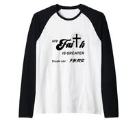 Christian inspirational my faith is greater than fear quote Raglan Baseball Tee