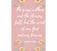Christian Inspirational Notebook, Isaiah 40:8, Pink: Perfect for prayer journals, sermon notes, or daily thoughts