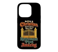 Christian Isn't Easy But The Retirement Plan Is Amazing Case for iPhone 14 Pro