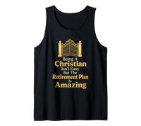 Christian Isn't Easy But The Retirement Plan is Amazing Tank Top