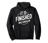 Christian It Is Finished Debt Cancelled Pullover Hoodie