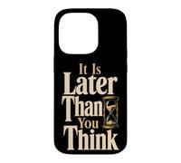 Christian It Is Later Than You Think Faith Gift Case for iPhone 14 Pro