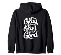Christian It's Okay To Not Be Okay God's Still Good Zip Hoodie