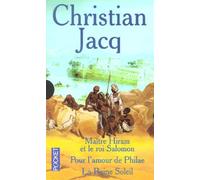 Christian Jacq Coffret 3 Volumes : Maitre Hiram Et Le Roi Salomon. Pour L'Amour De Philae. La Reine Soleil