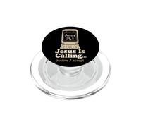 Christian Jesus Is Calling Decline Accept Gift PopSockets PopGrip for MagSafe