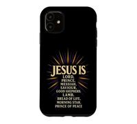 Christian Jesus Is Lord Prince Messiah Savior Gift Case for iPhone 11