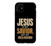 Christian Jesus Is My Savior Not Religion Gift Case for iPhone 11