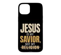 Christian Jesus Is My Savior Not Religion Gift Case for iPhone 15 Plus