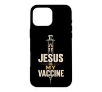 Christian Jesus Is My Vaccine Faith Gift Case for iPhone 16 Pro Max
