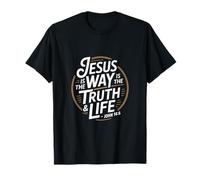 Christian Jesus is The Way is The Truth and Life John 14 6 T-Shirt