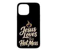 Christian Jesus Loves This Hot Mess Faith Gift For Women Case for iPhone 13 Pro Max