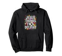 Christian Jesus Thinks I'm A Delight Believer Pullover Hoodie