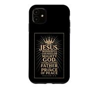 Christian Jesus Wonderful Counselor Mighty God Isaiah 9:6 Case for iPhone 11