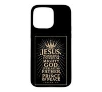 Christian Jesus Wonderful Counselor Mighty God Isaiah 9:6 Case for iPhone 15 Pro Max