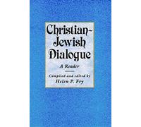 Christian-Jewish Dialogue: A Reader (Philosophy and Religion)