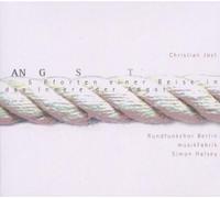 Christian Jost: Angst - Choral Works