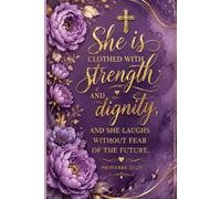 Christian Journal: She is clothed in strength and dignity