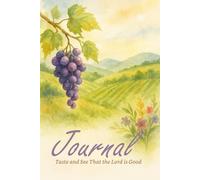 Christian Journal - Taste and See That the Lord is Good | Inspirational Scripture Notebook for Women | Bible Verse Psalm 34:8-10 Journal | Watercolor ... & Notes Notebook | 6" x 9", 240 Ruled Pages
