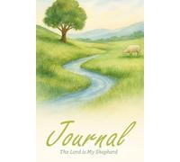 Christian Journal - The Lord is My Shepherd | Inspirational Scripture Notebook for Women | Bible Verse Psalm 23:1-3 Journal | Watercolor Faith ... & Notes Notebook | 6" x 9", 240 Ruled Pages
