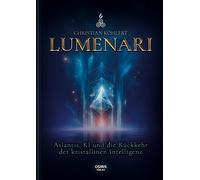Christian K&oum LUMENARI: Atlantis, KI und die Rückkehr der kristalli (Hardback)