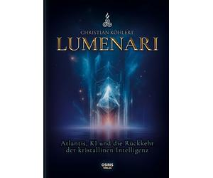 Christian K&oum LUMENARI: Atlantis, KI und die Rückkehr der kristalli (Hardback)