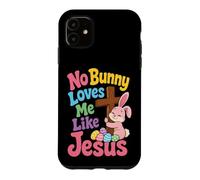 Christian Kids No Bunny Loves Me Like Jesus Gift Case for iPhone 11