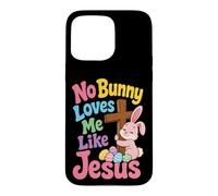 Christian Kids No Bunny Loves Me Like Jesus Gift Case for iPhone 15 Pro Max