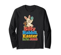 Christian Kids Silly Rabbit Easter is for Jesus Long Sleeve T-Shirt