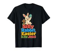 Christian Kids Silly Rabbit Easter is for Jesus T-Shirt