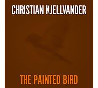 Christian Kjellvander - The Panted Bird [7" VINYL]