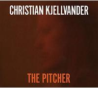 Christian Kjellvander - The Pitcher