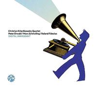 Christian Krischkowsky Quartet - Digital Immigrant