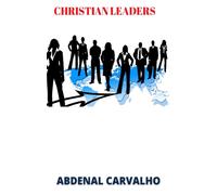 Christian Leaders : Leadership Course