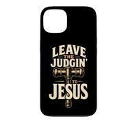 Christian Leave The Judgin' To Jesus Gift Case for iPhone 13